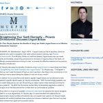 Phoenix orthodontist, lingual braces, orthodontic treatments, Dr. Chris Murphy, hidden braces