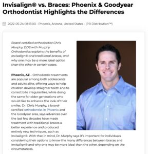 Dr. Chris Murphy, a board-certified orthodontist in the Phoenix, Scottsdale, and Goodyear area, explains the differences between braces and Invisalign®.